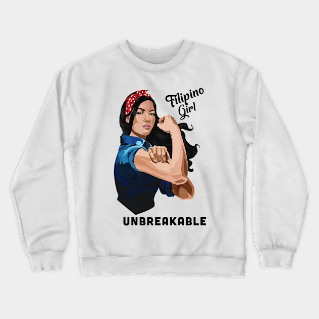 Filipino Girl Unbreakable Rosie Riveter Retro Proud Heritage Crewneck Sweatshirt by The Dirty Gringo